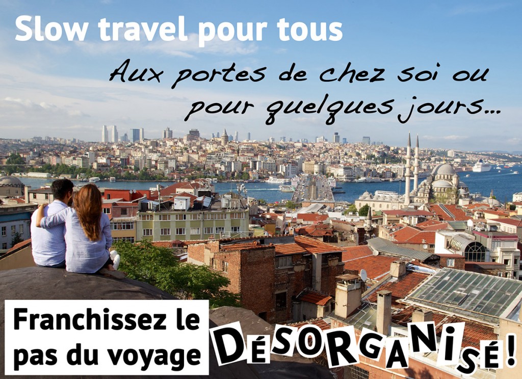 Eloge du Slow Travel